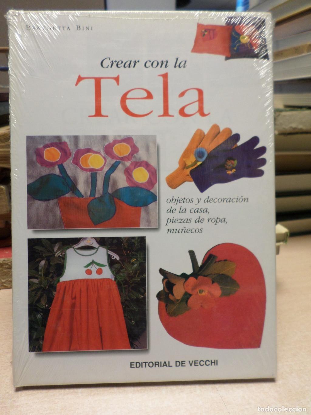 Libros: CREAR CON LA TELA - BENEDETTA BINI- ED. VECCHI 1999 - Benedetta Bini - Foto 1