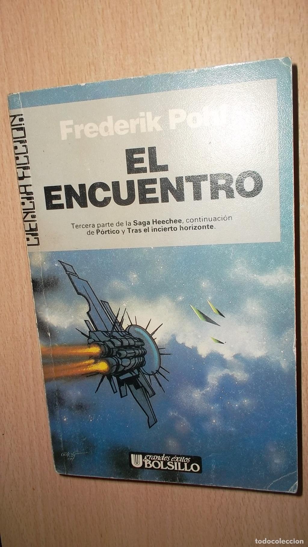 Libros: EL ENCUENTRO; saga de heechee 3 - Frederik Pohl - Foto 1