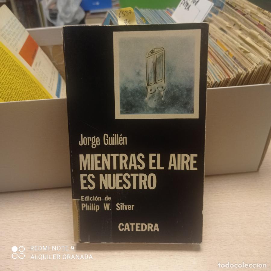 Libros: MIENTRAS EL AIRE ES NUESTRO - Jorge Guillen - Foto 1