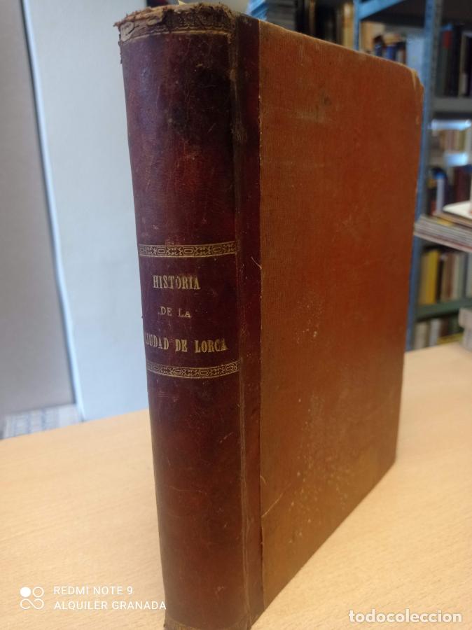 Libros: HISTORIA DE LA CIUDAD DE LORCA - Don Francisco Canovas Y Cobe&ntilde;o - Foto 2
