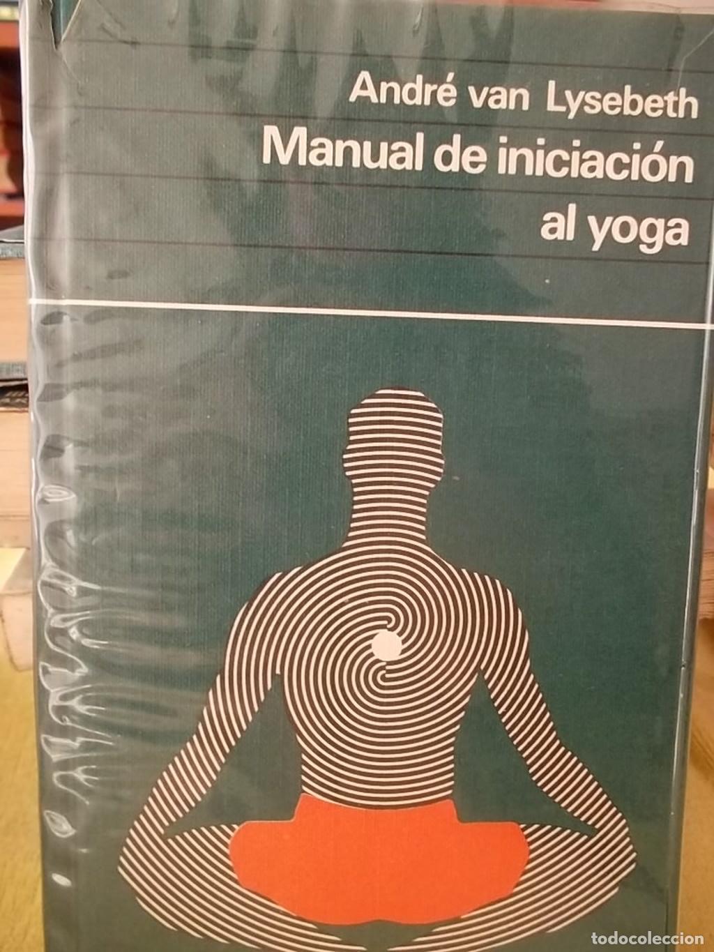 Libros: MANUAL DE INICIACION AL YOGA - Andre Van Lysebeth - Foto 1
