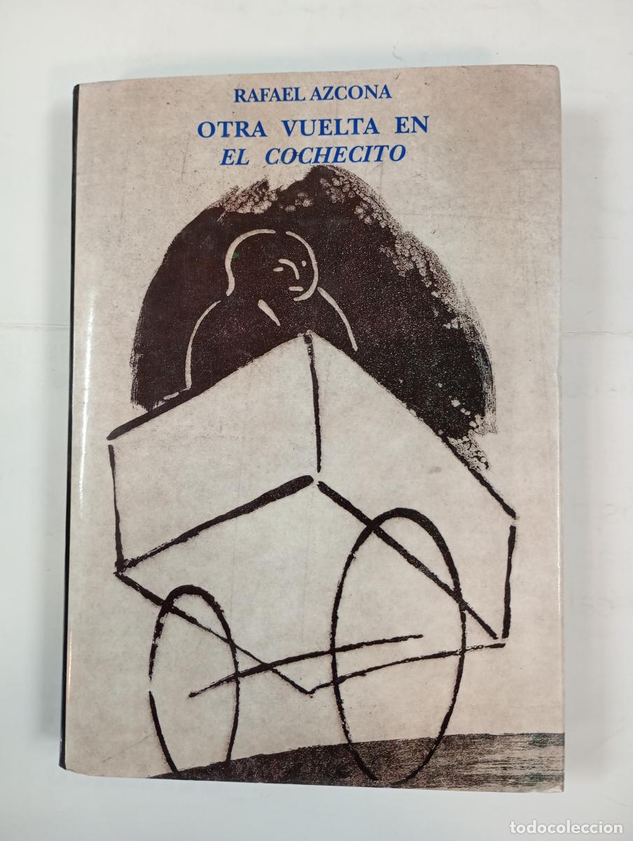 Libros: Otra Vuelta En El Cochecito. - Rafael Azcona. TDK304 - Foto 1