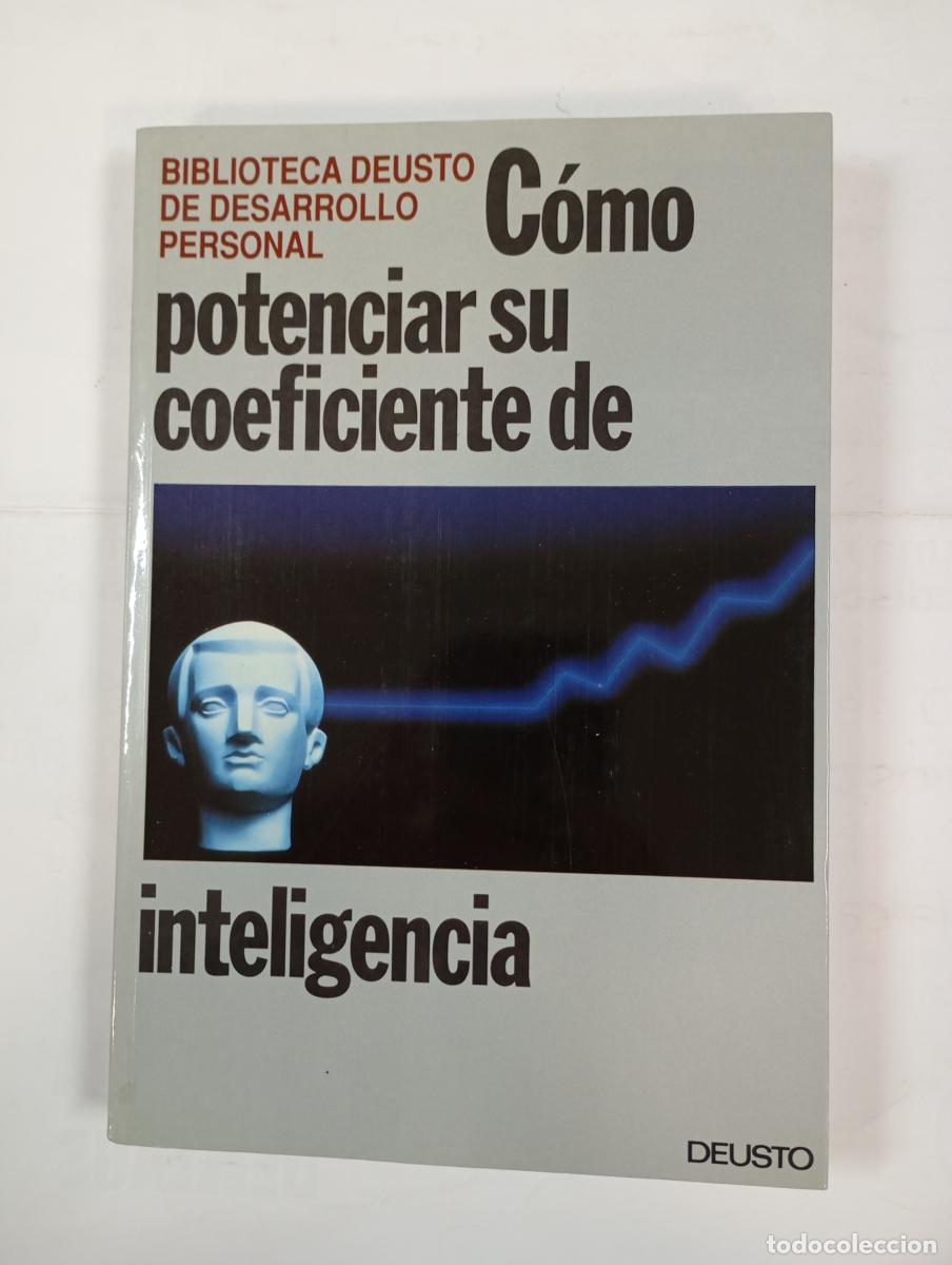 Libros: Como potenciar su coeficiente de inteligencia. Biblioteca Deusto de Desarrollo Personal. - Eamonn Bu - Foto 1