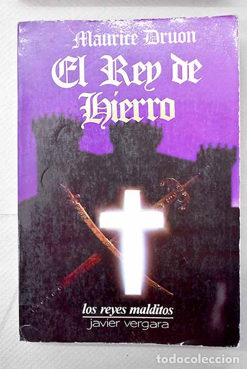 Libros: El rey de hierro: Druon, Maurice.- Druon, Maurice - Foto 1