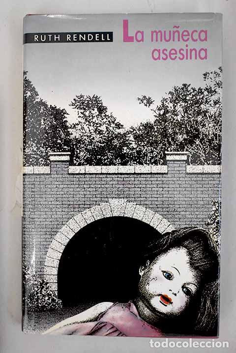 Libros: La mu&ntilde;eca asesina: Rendell, Ruth.- Rendell, Ruth - Foto 1