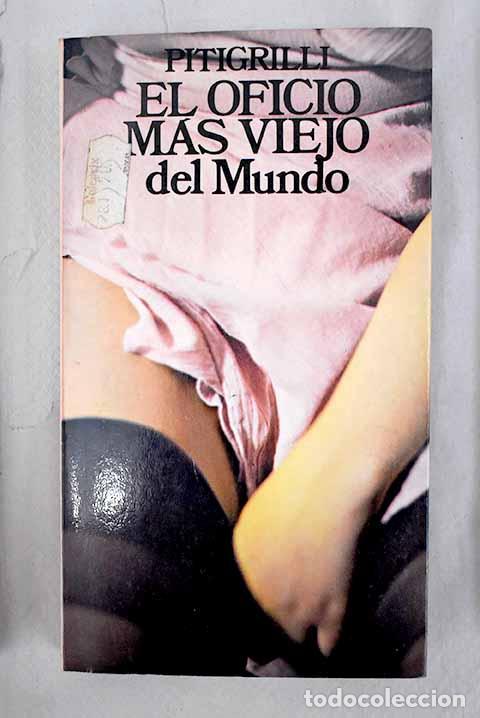 Libros: El oficio m&aacute;s viejo del mundo.- Pitigrilli - Foto 1