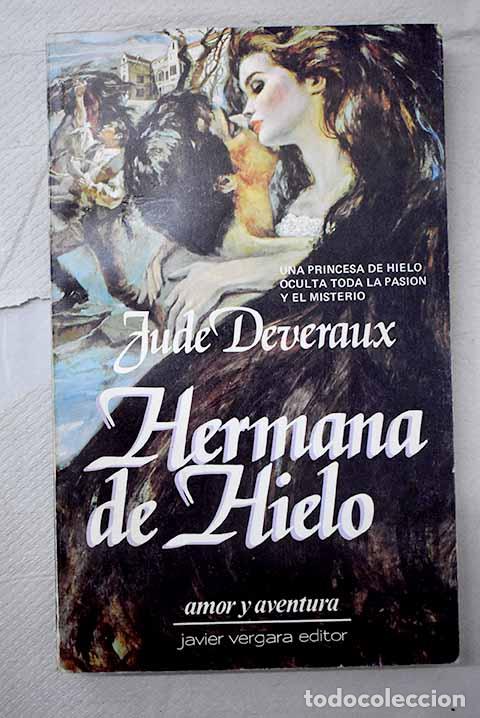 Libros: Hermana de hielo: Deveraux, Jude.- Deveraux, Jude - Foto 1