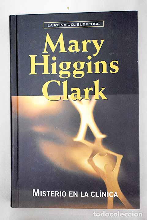 Libros: Misterio en la cl&iacute;nica.- Clark, Mary Higgins - Foto 1