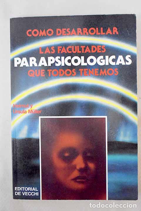 Libros: C&oacute;mo desarrollar las facultades parapsicol&oacute;gicas que todos tenemos.- Muller, Helmut - Foto 1