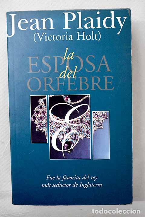 Libros: La esposa del orfebre.- Plaidy, Jean - Foto 1