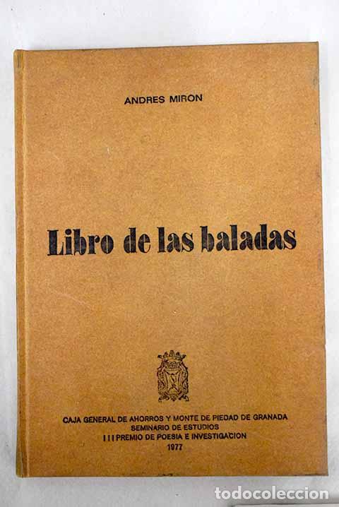 Libros: Libro de las baladas.- Mir&oacute;n, Andr&eacute;s - Foto 1