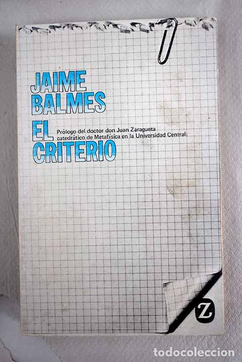 Libros: El criterio: Balmes, Jaime.- Balmes, Jaime - Foto 1