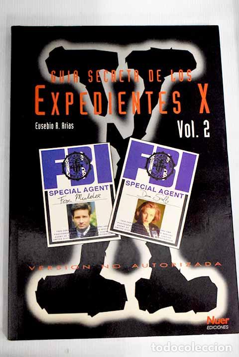 Libros: Gu&iacute;a secreta de los expedientes X, vol 2.- Arias, Eusebio R. - Foto 1