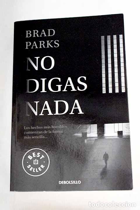 Libros: No digas nada: Parks, Brad.- Parks, Brad - Foto 1
