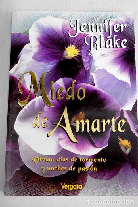 Libros: Miedo de amarte: Blake, Jennifer.- Blake, Jennifer - Foto 1