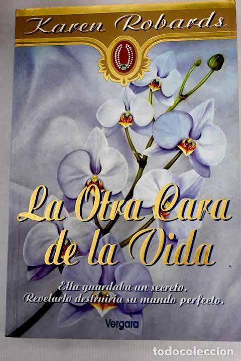 Libros: La otra cara de la vida.- Robards, Karen - Foto 1