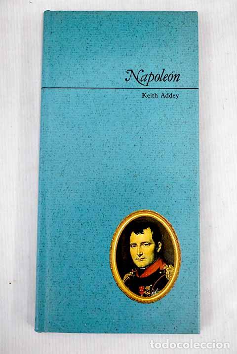 Libros: Napole&oacute;n: Addey, Keith.- Addey, Keith - Foto 1