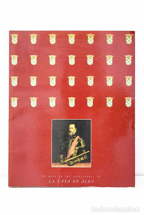 Libros: El arte en las colecciones de la Casa de Alba - Foto 1