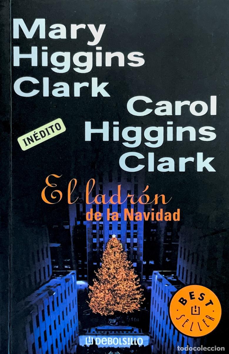 Libros: FT0788. Libro: El Ladron de la Navidad. Autor: Mary Higgins Clark - Foto 1