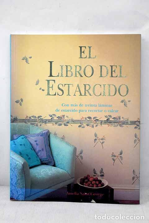Libros: El libro del estarcido.- Saint George, Amelia - Foto 1