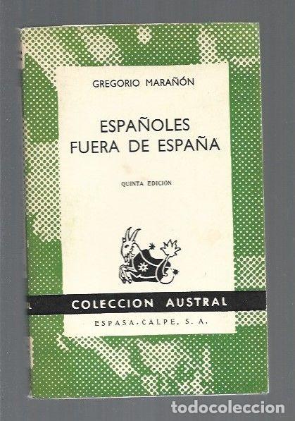 Libros: ESPA&Ntilde;OLES FUERA DE ESPA&Ntilde;A - MARA&Ntilde;ON, GREGORIO - Foto 1