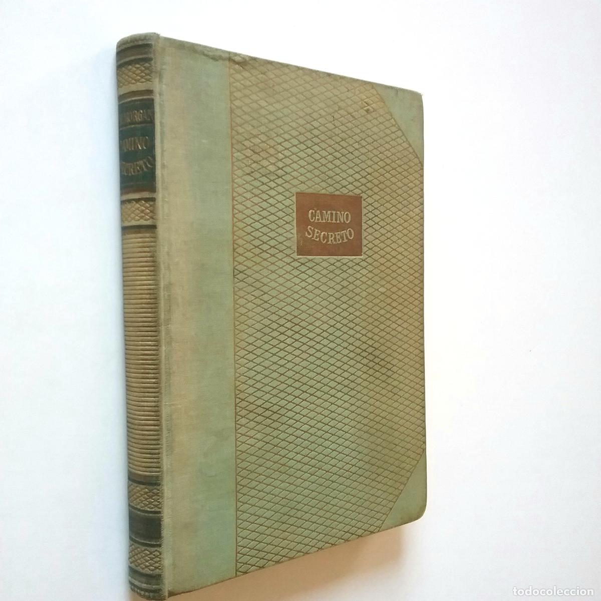 Libros: Charles Morgan - Camino secreto - Foto 1