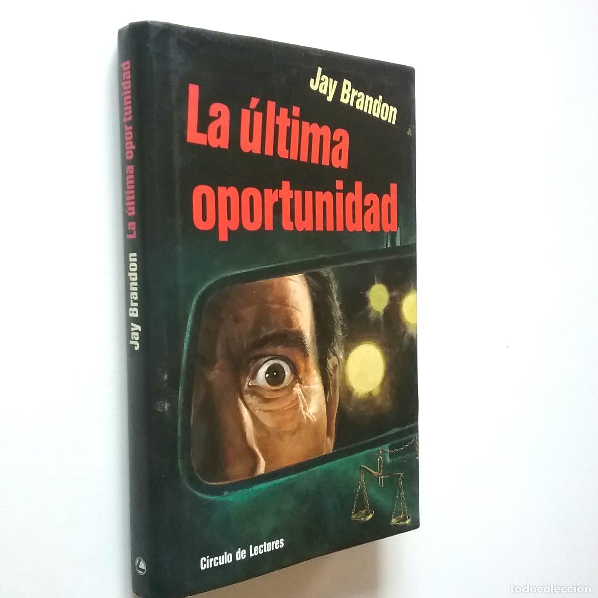 Libros: Jay Brandon - La &uacute;ltima oportunidad - Foto 1