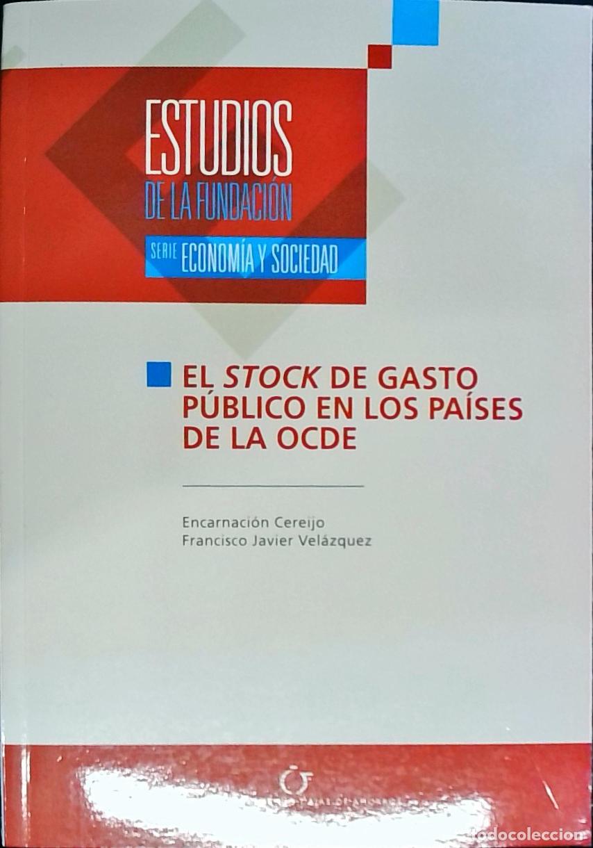 Libros: El stock de gasto p&uacute;blico en los pa&iacute;ses de la OCDE - Cereijo, Encarnaci&oacute;ny Vel&aacute;zquez, Francisco J.: