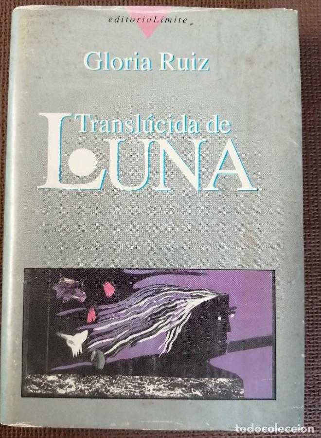 Libros: TRANSL&Uacute;CIDA DE LUNA - Gloria Ruiz - Foto 1