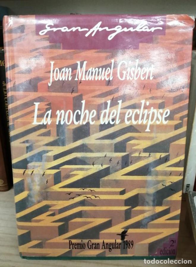 Libros: LA NOCHE DEL ECLIPSE - Juan Manuel Gisbert - Foto 1