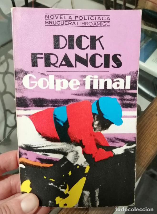 Libros: GOLPE FINAL - Dick Francis - Foto 1