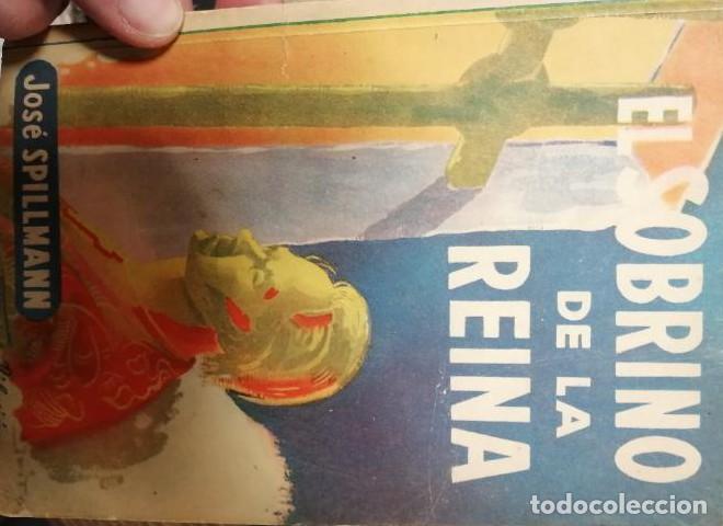 Libros: EL SOBRINO DE LA REINA - Jos&eacute; Spillmann - Foto 1