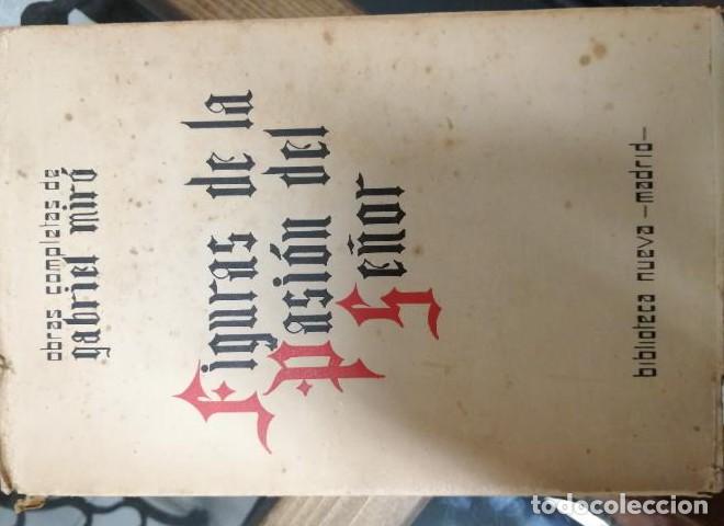 Libros: FIGURAS DE LA PASI&Oacute;N DEL SE&Ntilde;OR - Gabriel Mir&oacute; - Foto 1