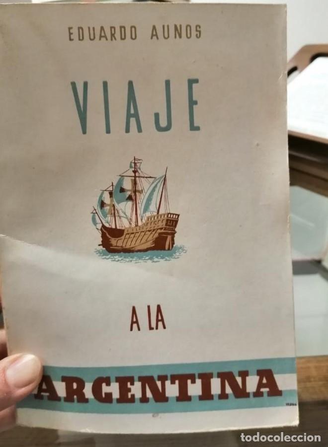 Libros: VIAJE A LA ARGENTINA - Eduardo Aun&oacute;s - Foto 1