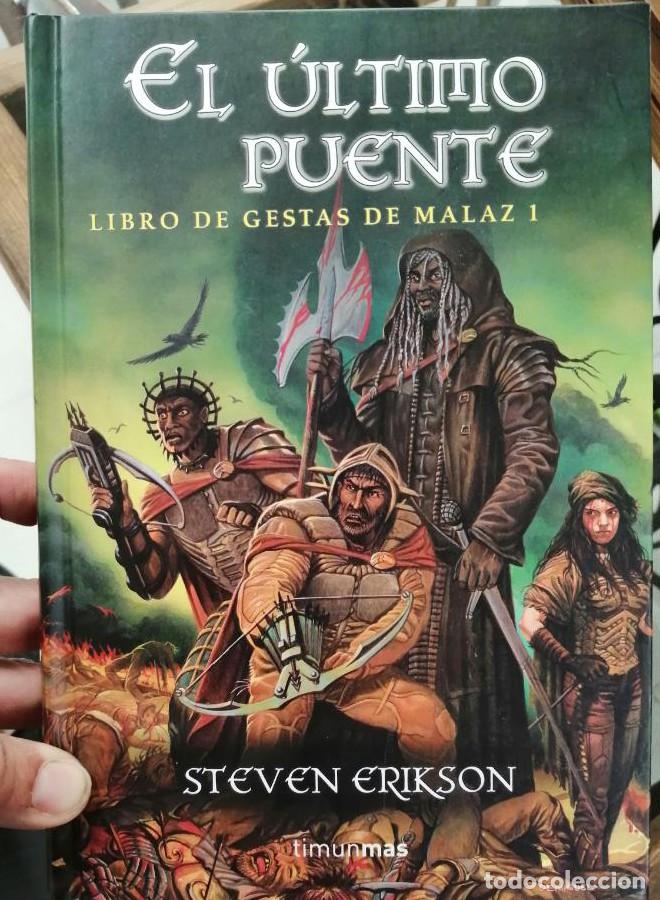 Libros: EL &Uacute;LTIMO PUENTE. LIBRO DE GESTAS DE MALAZ I - Steve Erikson - Foto 1
