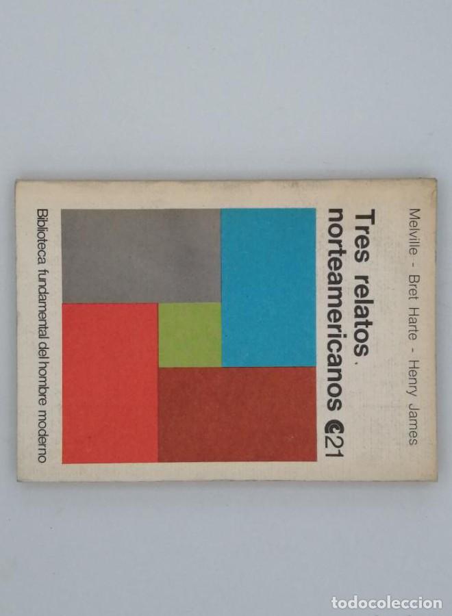 Libros: TRES RELATOS NORTEAMERICANOS - Melville, Bret Harte, Henry James