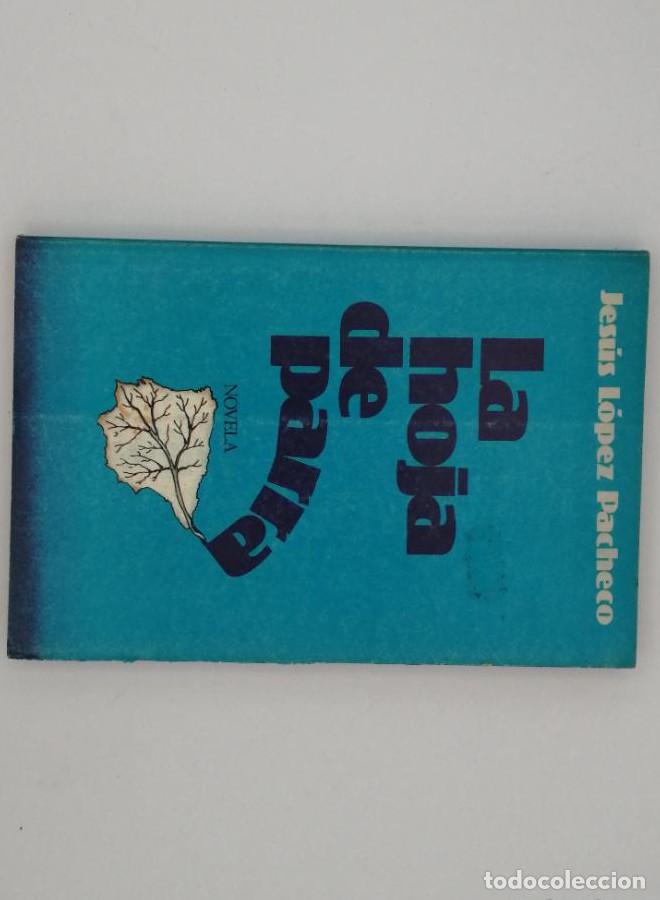 Libros: LA HOJA DE PARRA - Jes&uacute;s L&oacute;pez Pacheco - Foto 1