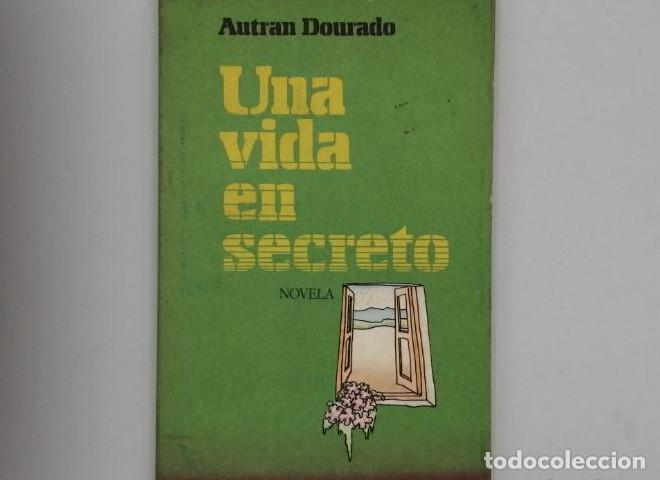 Libros: UNA VIDA EN SECRETO - Autran Dourado - Foto 1