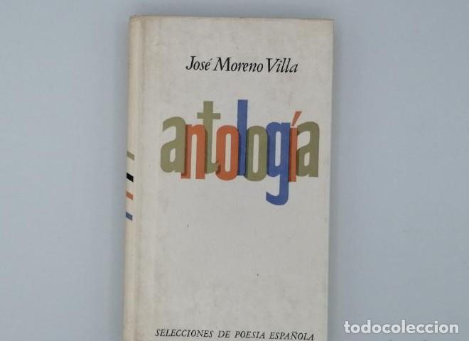 Libros: ANTOLOG&Iacute;A - Jos&eacute; Moreno Villa - Foto 1