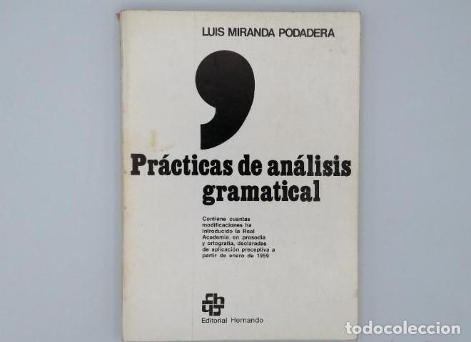 Libros: PR&Aacute;CTICAS DE AN&Aacute;LISIS GRAMATICAL - Luis Miranda Podadera - Foto 1