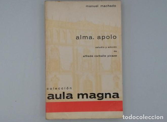 Libros: ALMA. APOLO - Manuel Machado - Foto 1