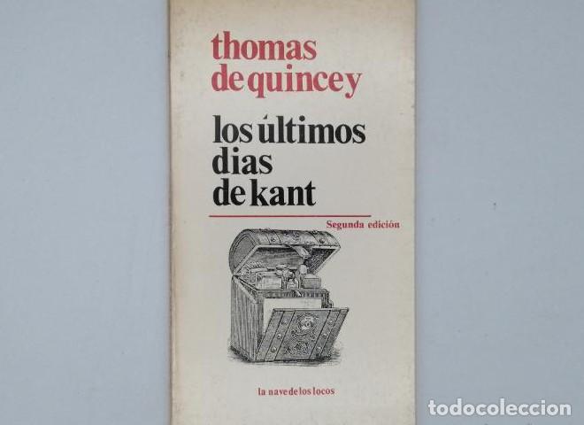 Libros: LOS &Uacute;LTIMOS D&Iacute;AS DE KANT - Thomas De Quincey - Foto 1