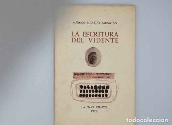 Libros: LA ESCRITURA DEL VIDENTE - Marcos Ricardo Barnat&aacute;n - Foto 1
