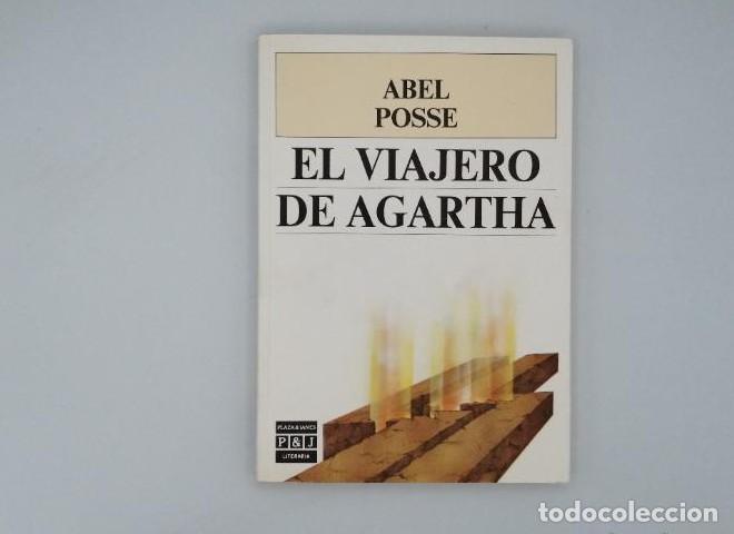 Libros: EL VIAJERO DE AGARTHA - Abel Posse - Foto 1