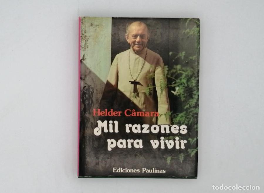 Libros: MIL RAZONES PARA VIVIR - Helder C&aacute;mara - Foto 1