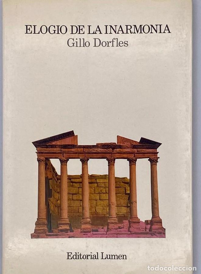 Libros: ELOGIO DE LA INARMON&Iacute;A - Gillo Dorfles - Foto 1