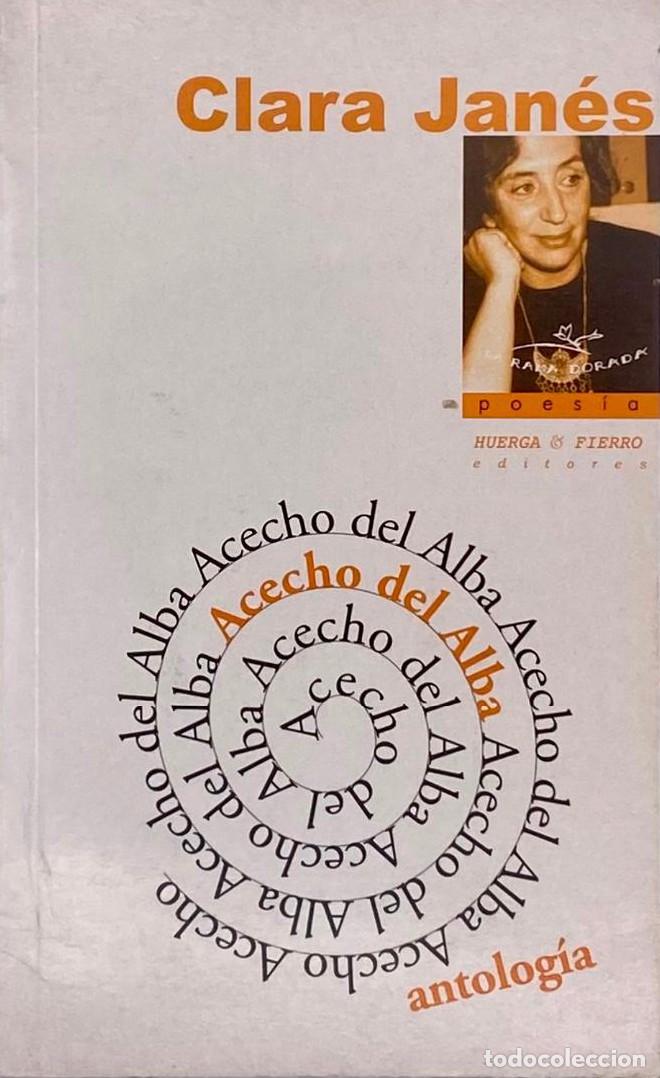 Libros: ACECHO DEL ALBA. ANTOLOG&Iacute;A - Clara Jan&eacute;s - Foto 1
