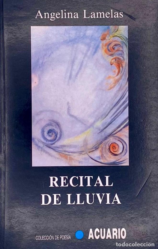 Libros: RECITAL DE LLUVIA - Angelina Lamelas - Foto 1