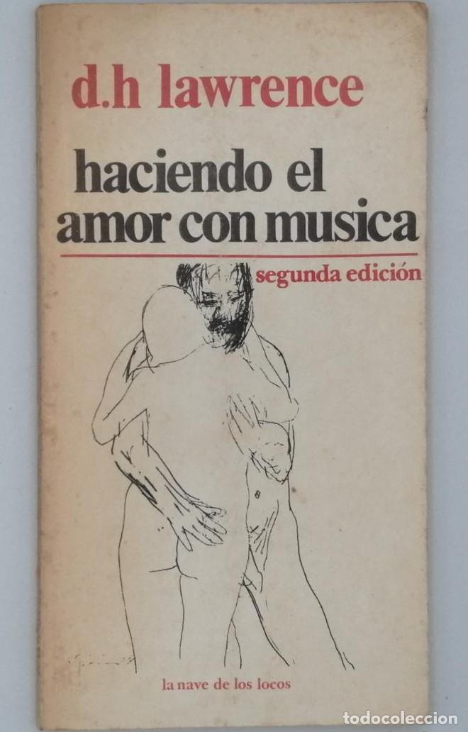 Libros: HACIENDO EL AMOR CON M&Uacute;SICA. D. H - Lawrence - Foto 1
