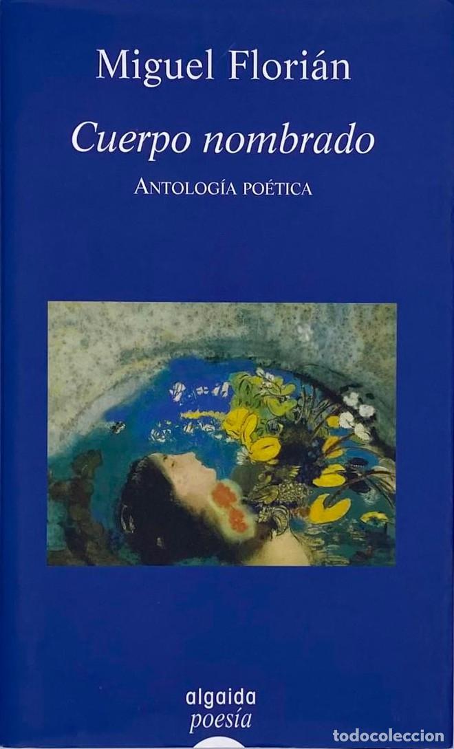 Libros: CUERPO NOMBRADO - Miguel Flori&aacute;n - Foto 1